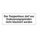 Das Treppenhaus darf aus Evakuierungsgründen nicht blockiert werden