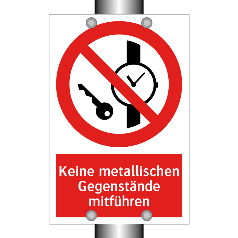 Keine metallischen Gegenstände mitführen