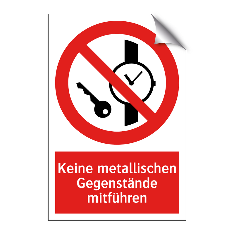 Keine metallischen Gegenstände mitführen