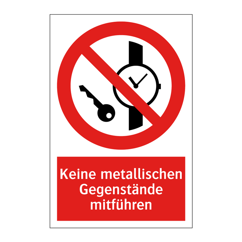 Keine metallischen Gegenstände mitführen
