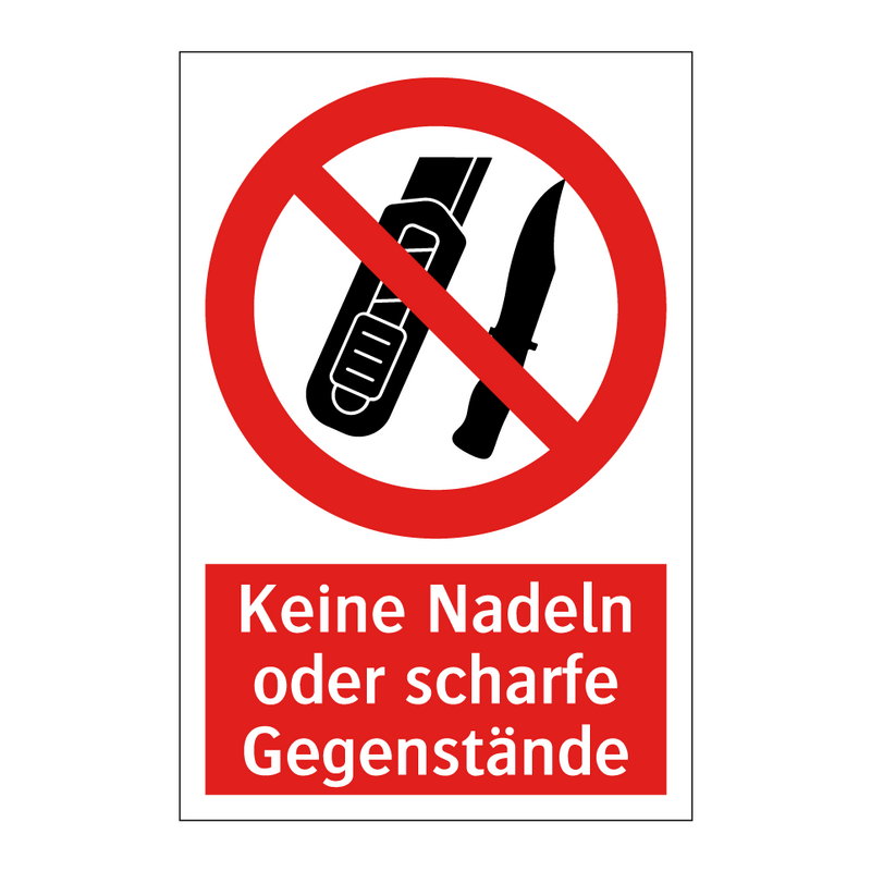 Keine Nadeln oder scharfe Gegenstände