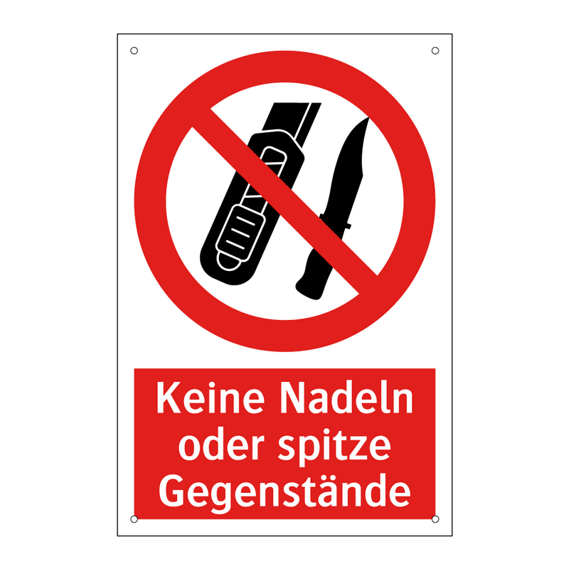 Keine Nadeln oder spitze Gegenstände