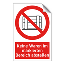 Keine Waren im markierten Bereich abstellen