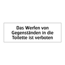 Das Werfen von Gegenständen in die Toilette ist verboten