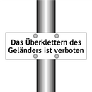 Das Überklettern des Geländers ist verboten