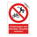 Kinderwagen und Fahrräder abstellen verboten!
