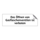 Das Öffnen von Gasflaschenventilen ist verboten