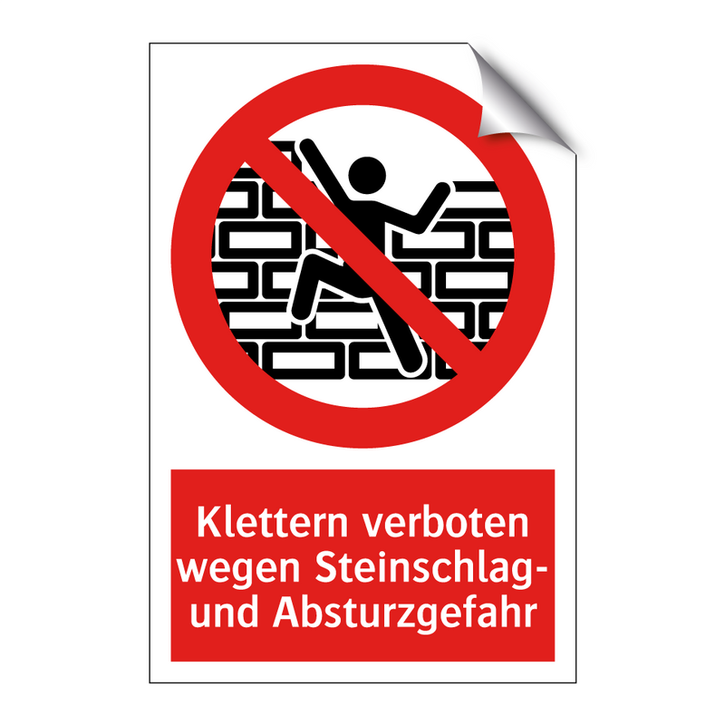 Klettern verboten wegen Steinschlag- und Absturzgefahr