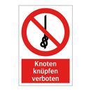 Knoten knüpfen verboten
