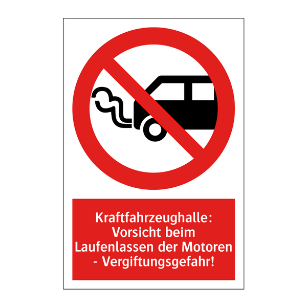 Kraftfahrzeughalle: Vorsicht beim Laufenlassen der Motoren - Vergiftungsgefahr!