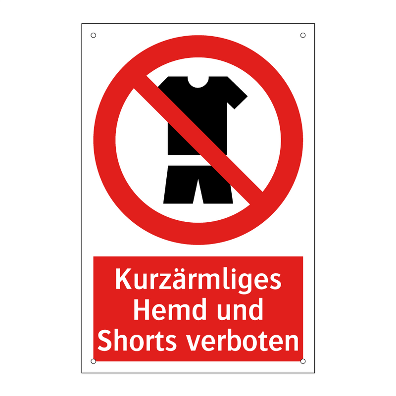 Kurzärmliges Hemd und Shorts verboten