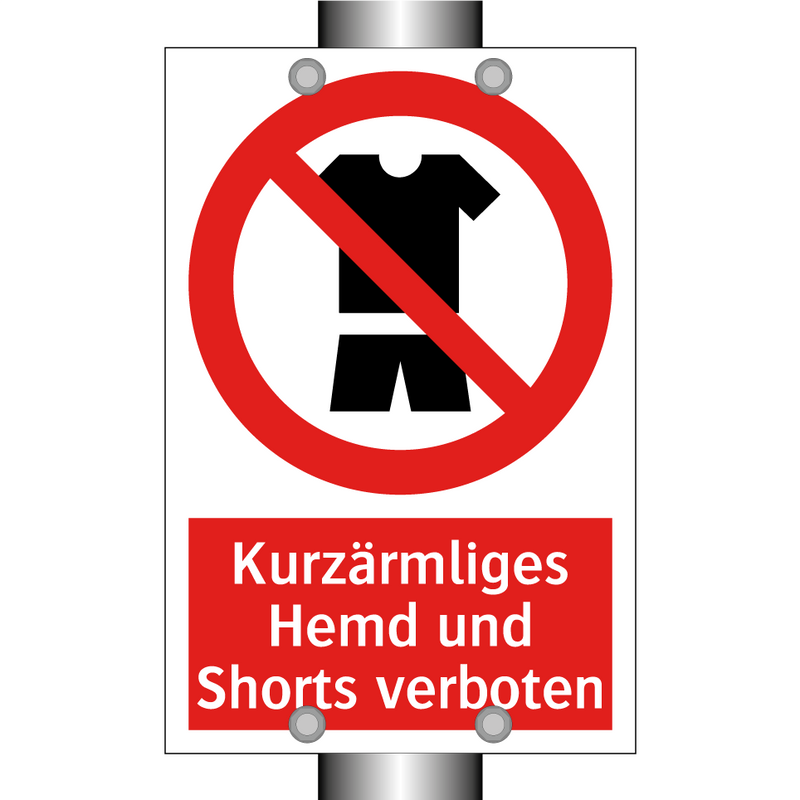 Kurzärmliges Hemd und Shorts verboten