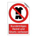 Kurzärmliges Hemd und Shorts verboten