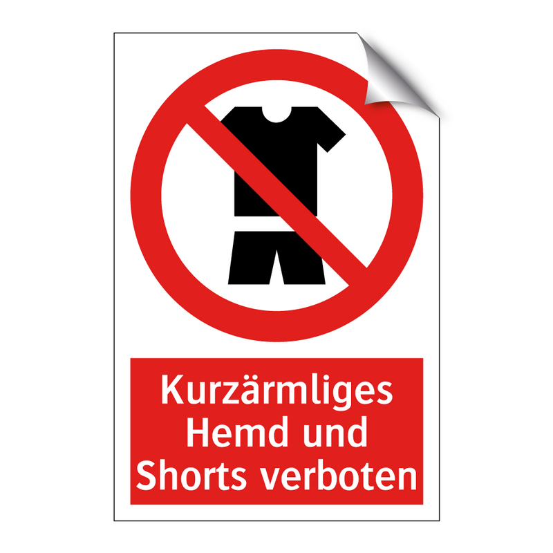 Kurzärmliges Hemd und Shorts verboten