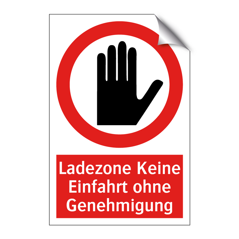 Ladezone Keine Einfahrt ohne Genehmigung