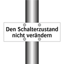 Den Schalterzustand nicht verändern
