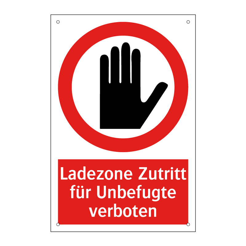 Ladezone Zutritt für Unbefugte verboten