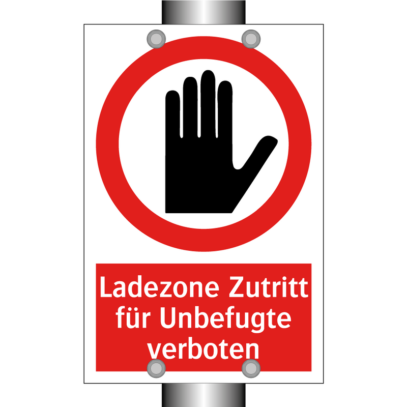 Ladezone Zutritt für Unbefugte verboten