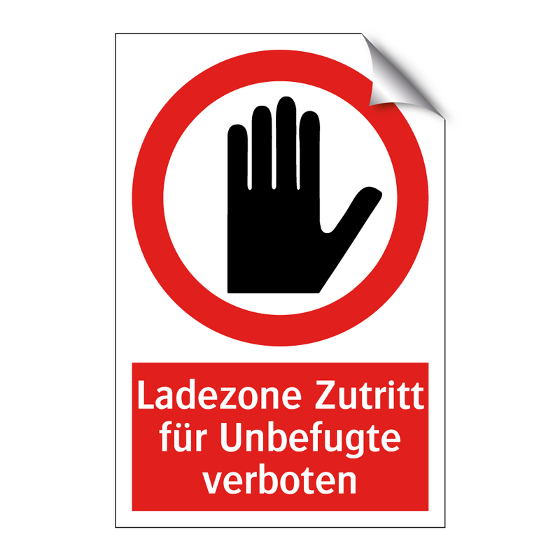 Ladezone Zutritt für Unbefugte verboten