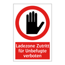 Ladezone Zutritt für Unbefugte verboten