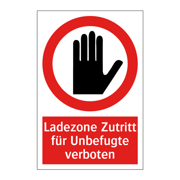 Ladezone Zutritt für Unbefugte verboten