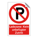 Ladezone: Kein unbefugter Zutritt