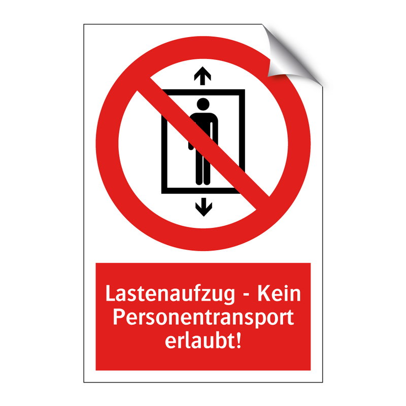 Lastenaufzug - Kein Personentransport erlaubt!