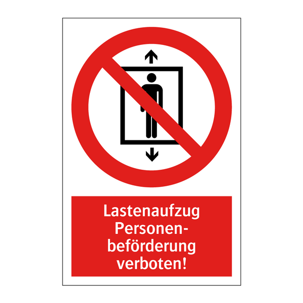 Lastenaufzug Personen- beförderung verboten!