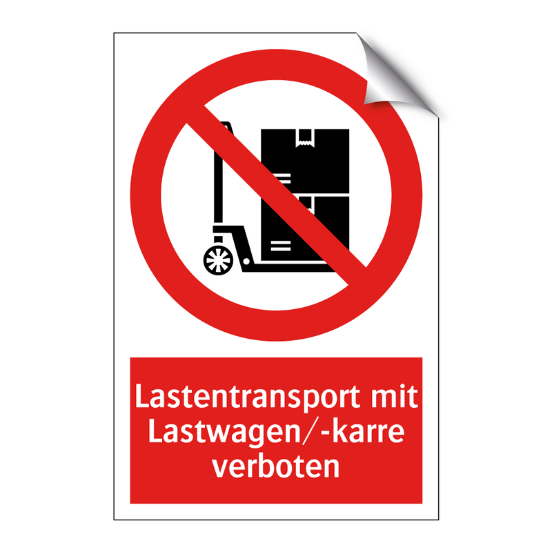 Lastentransport mit Lastwagen/-karre verboten