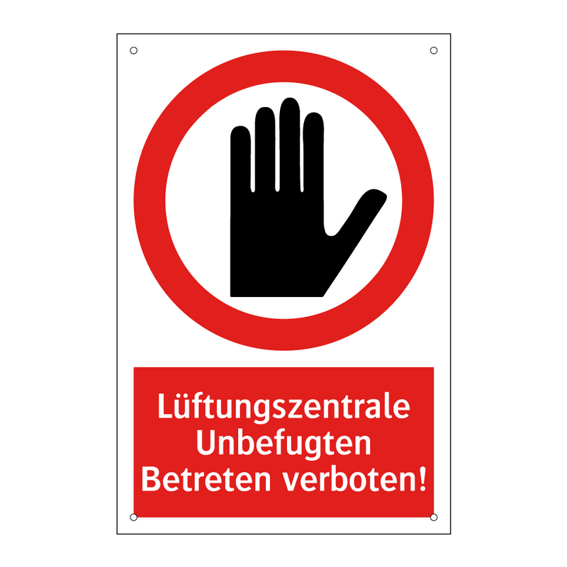 Lüftungszentrale Unbefugten Betreten verboten!