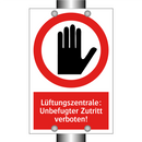 Lüftungszentrale: Unbefugter Zutritt verboten!