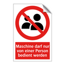 Maschine darf nur von einer Person bedient werden