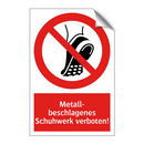 Metall- beschlagenes Schuhwerk verboten!