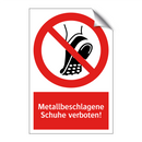 Metallbeschlagene Schuhe verboten!