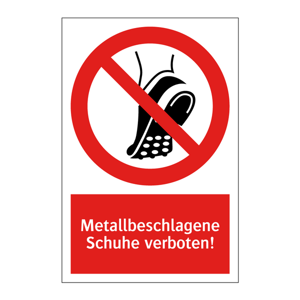 Metallbeschlagene Schuhe verboten!
