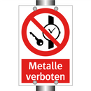 Metalle verboten