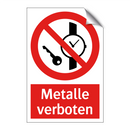Metalle verboten