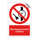 Metallgegenstände verboten