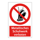 Metallisches Schuhwerk verboten