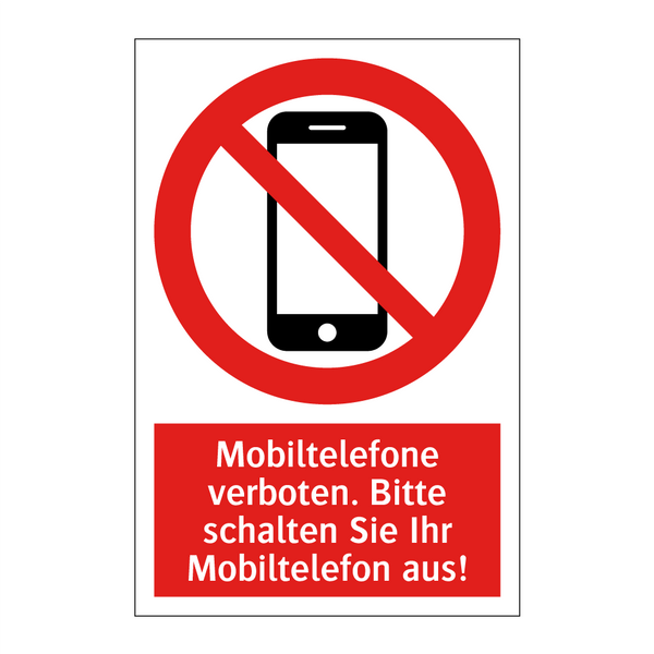 Mobiltelefone verboten. Bitte schalten Sie Ihr Mobiltelefon aus!