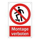 Montage verboten
