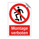 Montage verboten