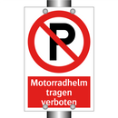 Motorradhelm tragen verboten