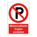Motorradhelm tragen verboten