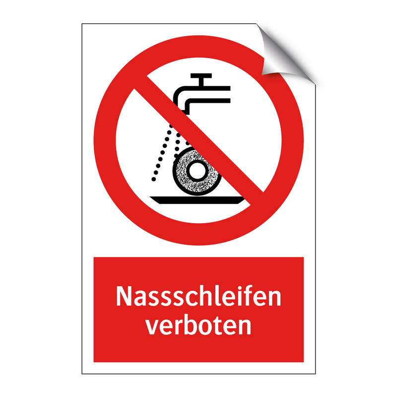 Nassschleifen verboten