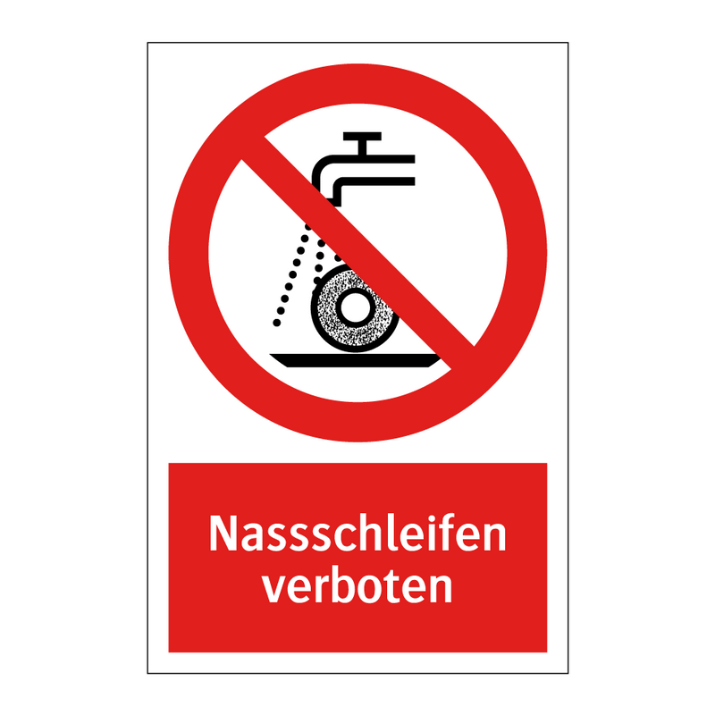 Nassschleifen verboten