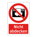 Nicht abdecken