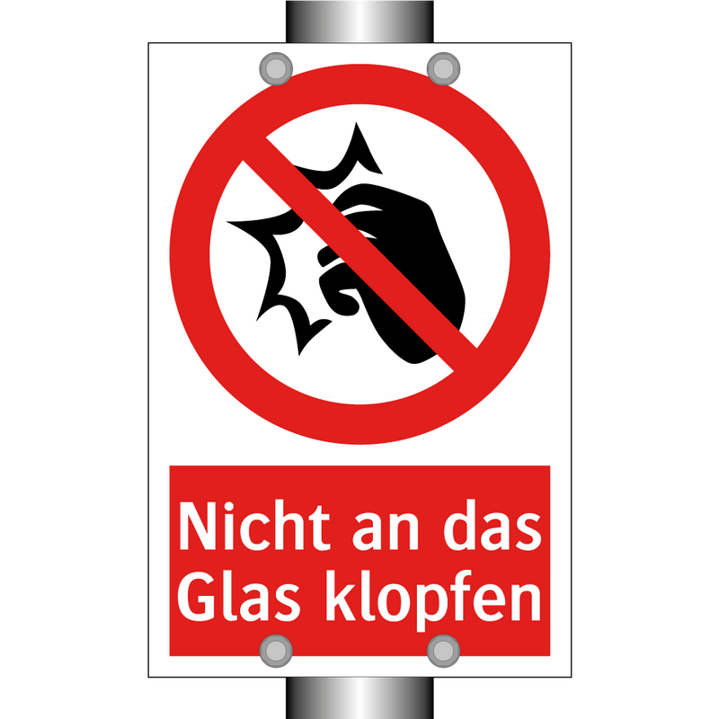 Nicht an das Glas klopfen