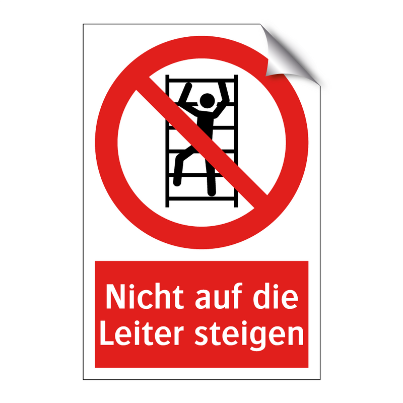 Nicht auf die Leiter steigen