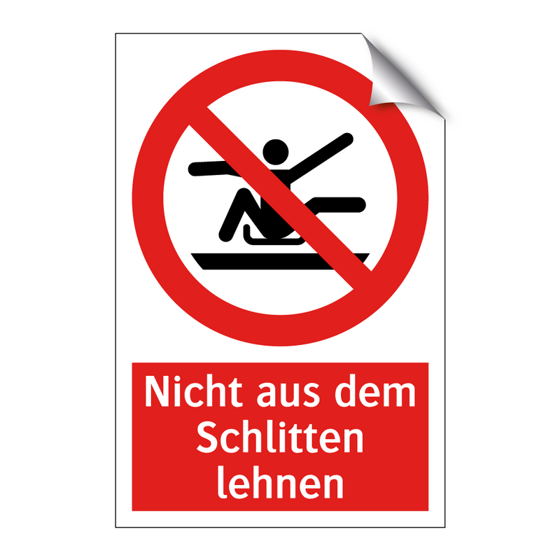 Nicht aus dem Schlitten lehnen
